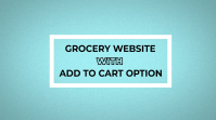 Grocery Website with Add to Cart Option