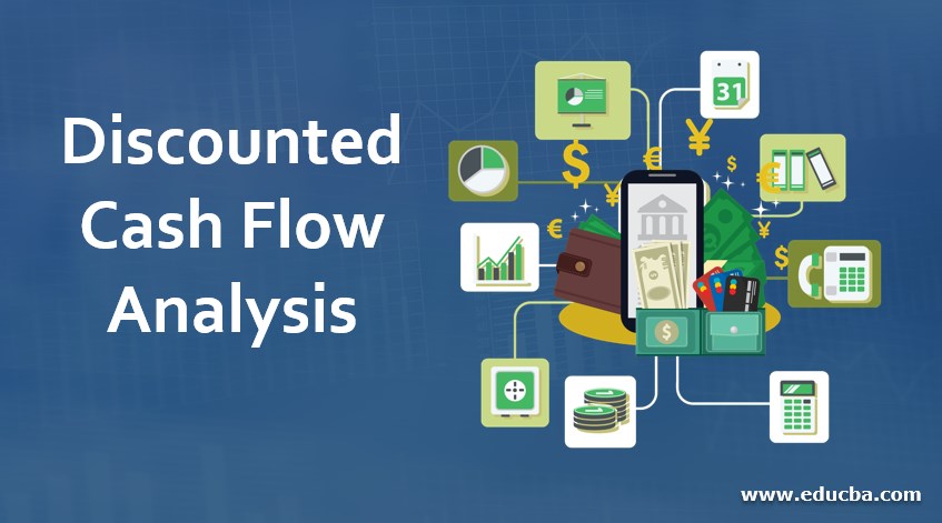 Discounted Cash Flow Analysis