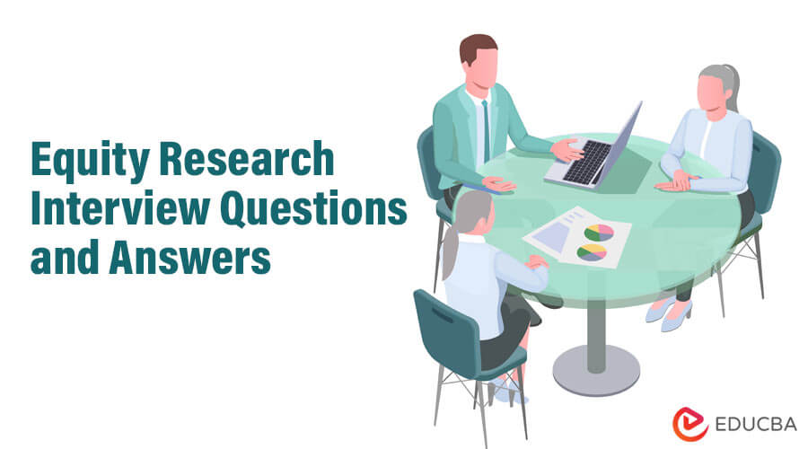 Equity Research Interview Questions and Answers