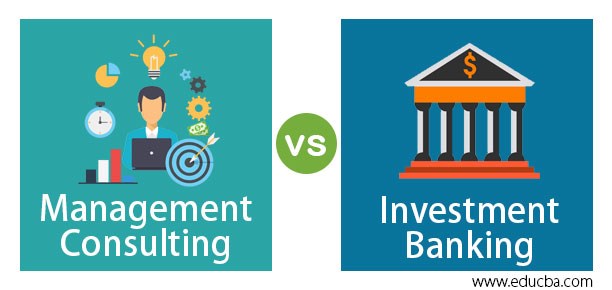 Management Consulting vs Investment Banking