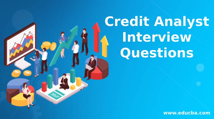Credit Analyst Interview Questions | eduCBA