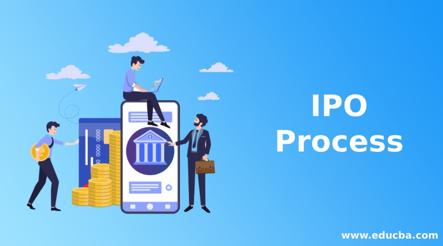 IPO Process | 7 Important Process You Should Know