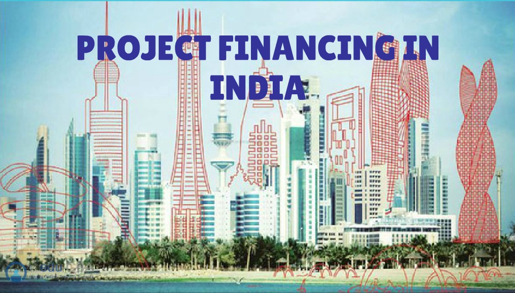 Project Financing in India