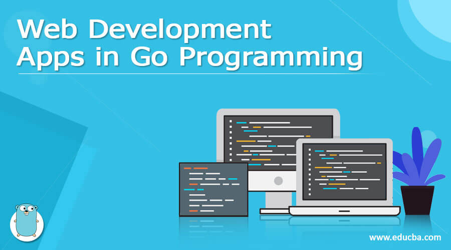 Web Development Apps in Go Programming