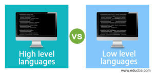 High Level Languages Vs Low Level Languages Infographics Educba