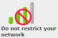 Do not restrict your network