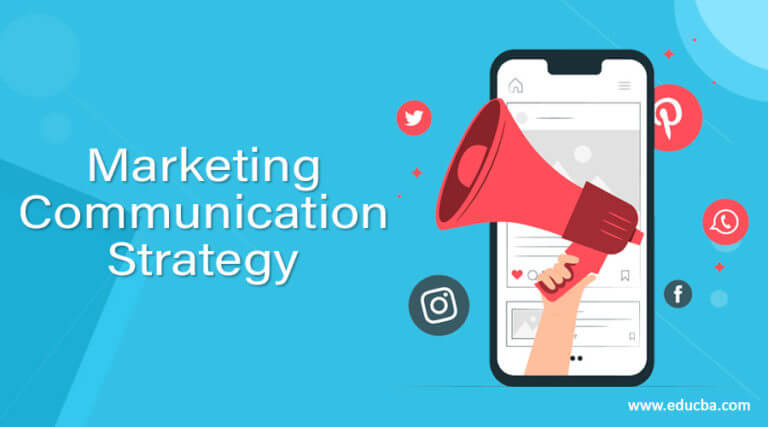 Marketing Communication Strategy | 6 Important Strategy To Know