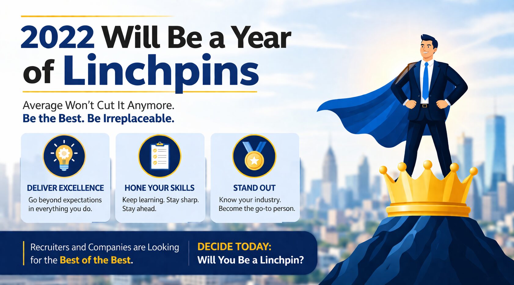 Will Be a Year of Linchpins