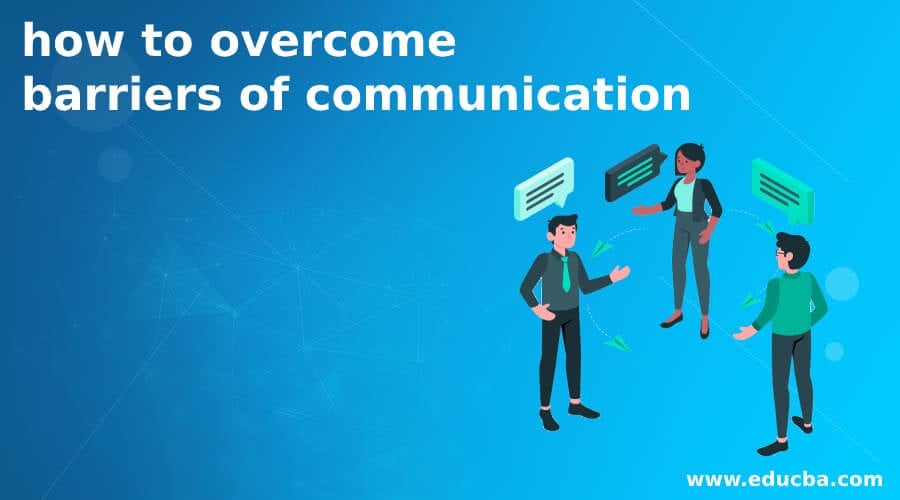 overcoming communication barriers