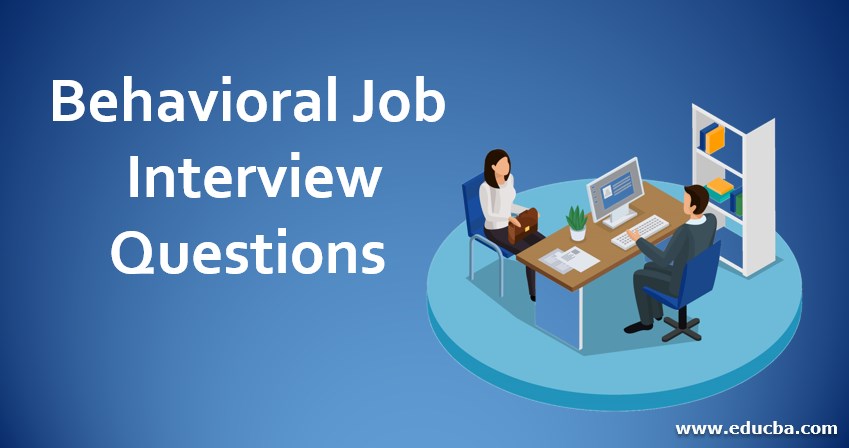 Preguntas de la entrevista de trabajo conductual