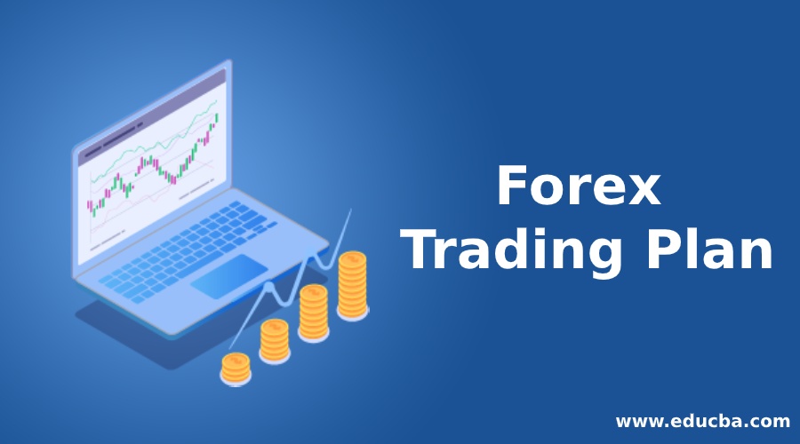 Forex Trading Plan | 17 Important Forex Trading plan