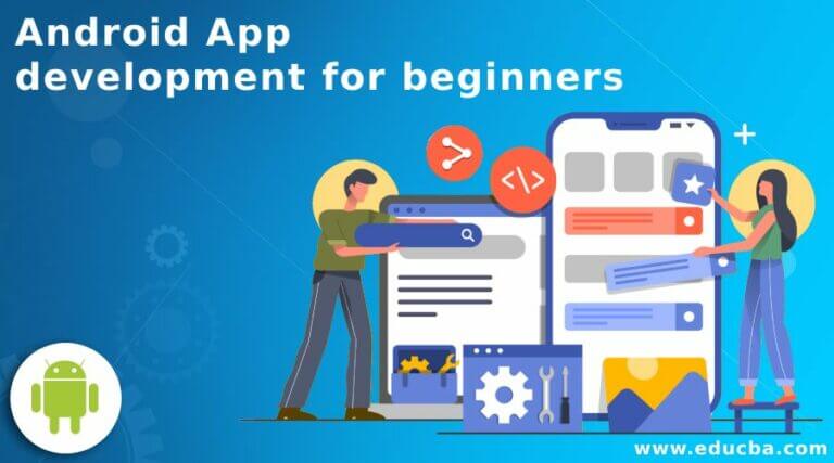 Android App Development For Beginners | (Tools, Learning,Software)