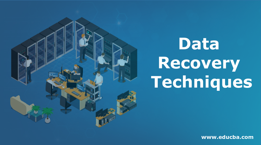 Data Recovery techniques