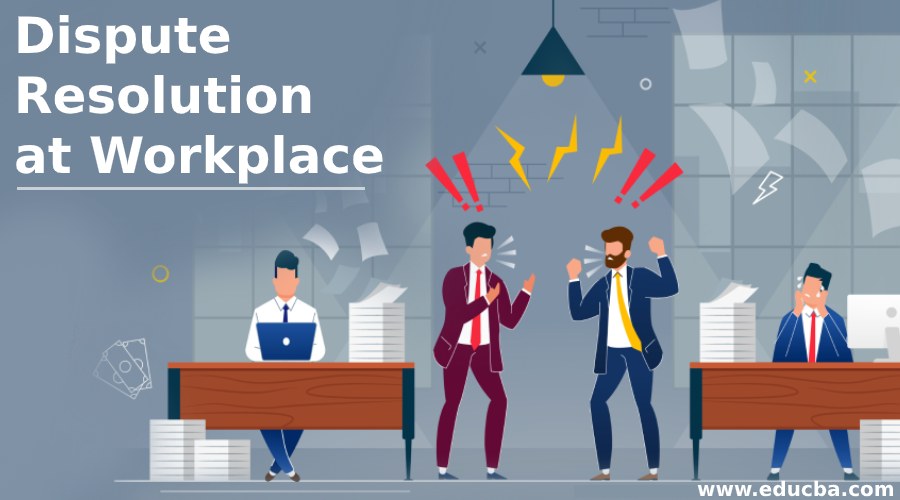 dispute-resolution-at-workplace-techniques-strategies