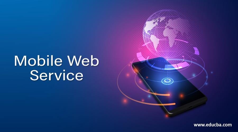 Mobile Web Service