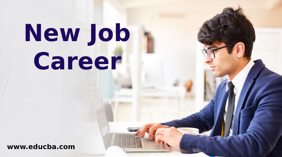 New Job Career  10 Best Things To Starting a New Job Career