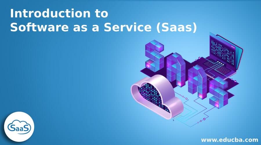 Software as a Service (Saas)