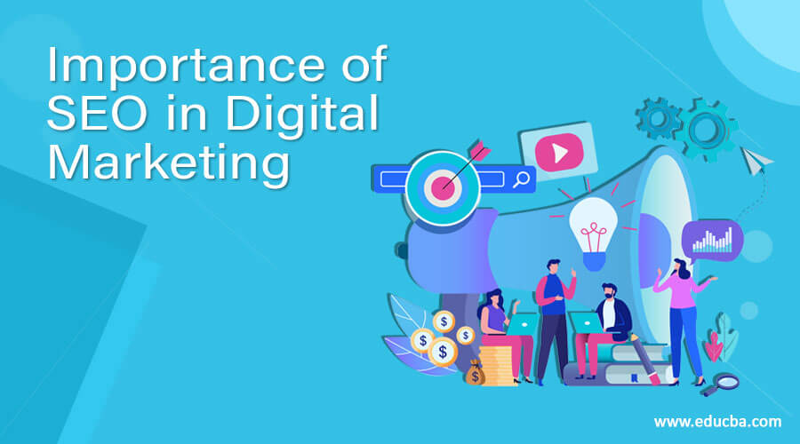 SEO in Digital Marketing | Know the Importance of SEO in digital Marketing