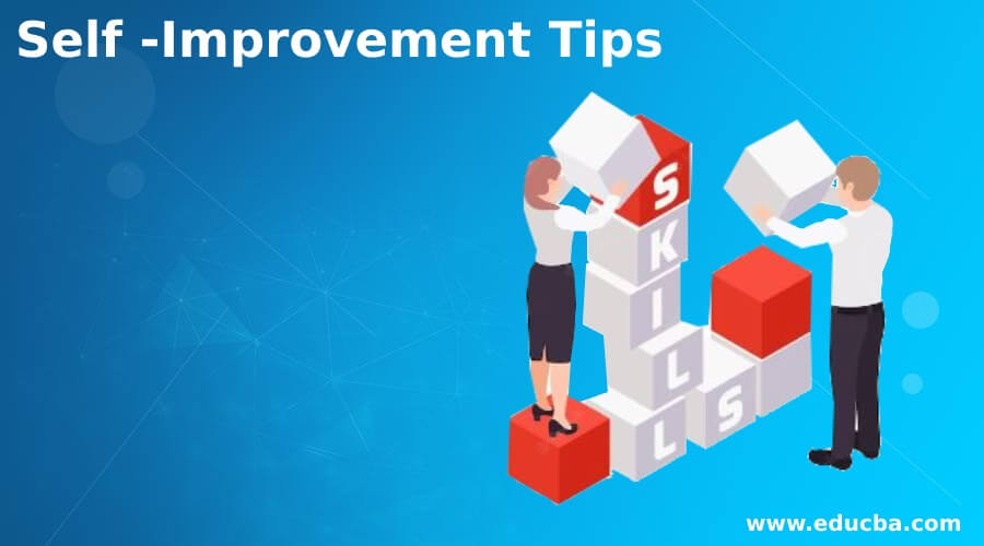 10 Simple Self Improvement Tips Skills Technique Goals