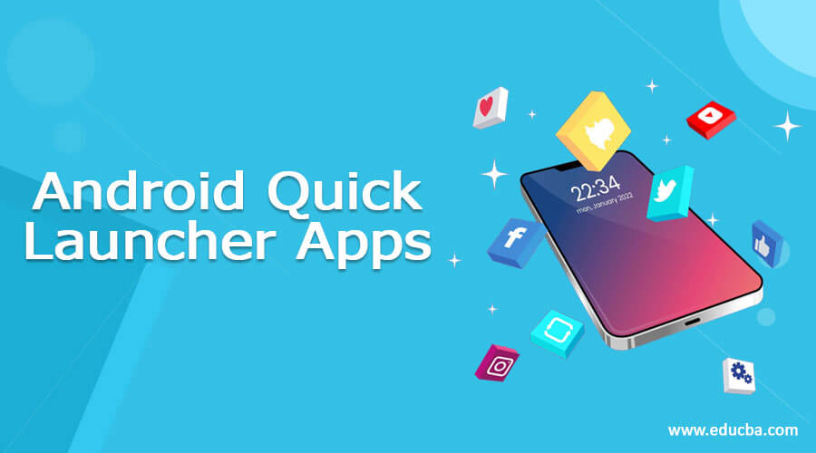 Android Quick Launcher Apps