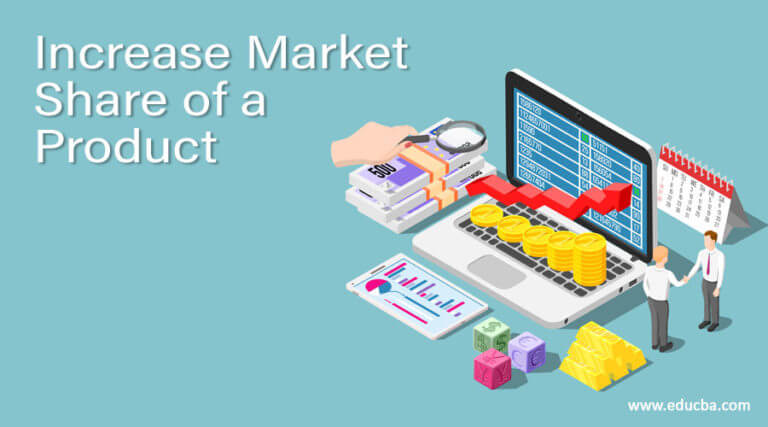 How to Increase Market Share of a Product in detail