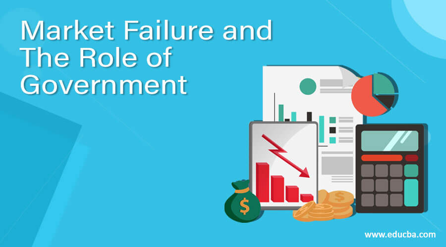 Market Failure: What It Is in Economics, Common Types, and Causes