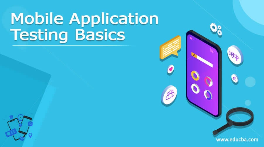 Mobile Application Testing Basics