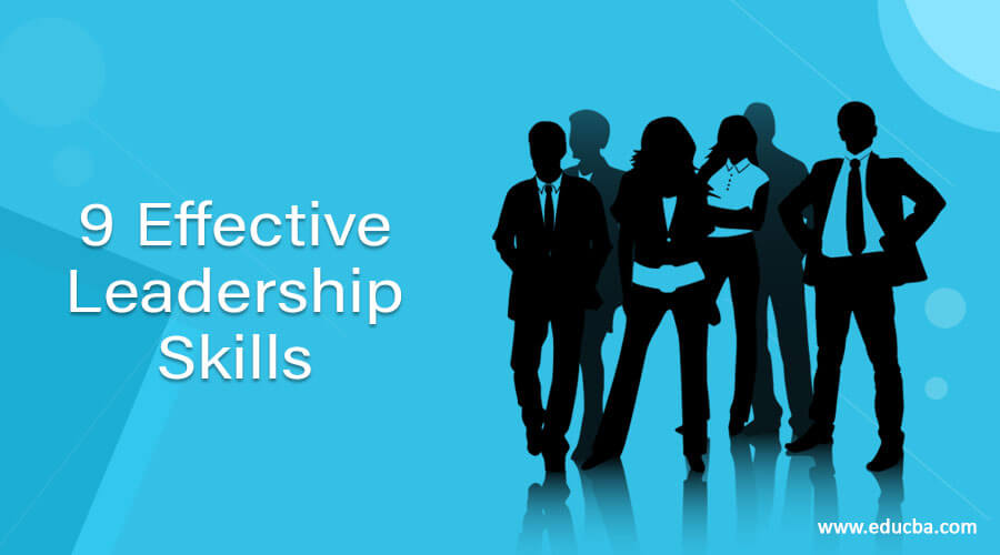 Effective Leadership Strategies Effective Leadership Characteristics