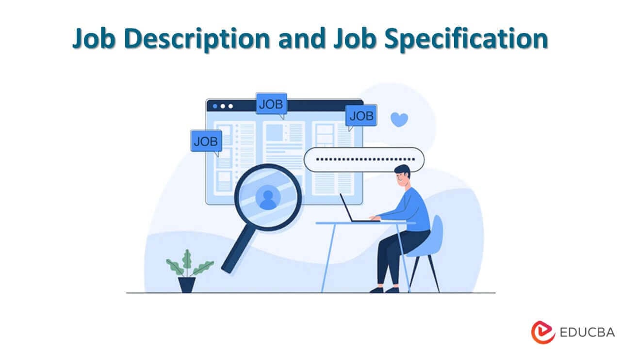 Job Description and Job Specification