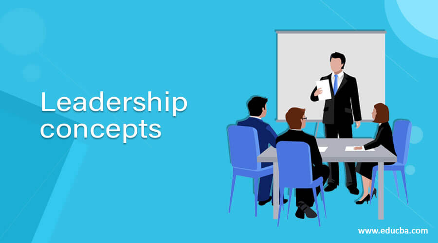 Leadership concepts