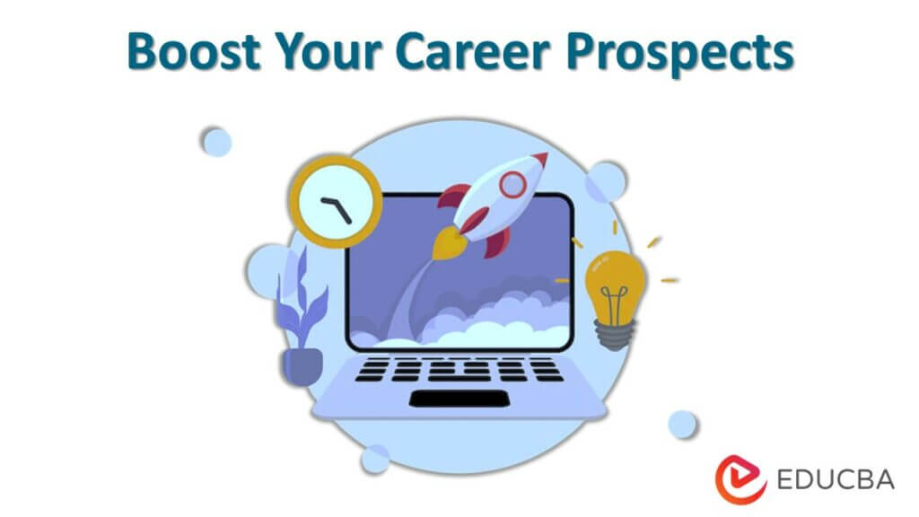 10 Awesome Ways To Boost Your Career Prospects  eduCBA