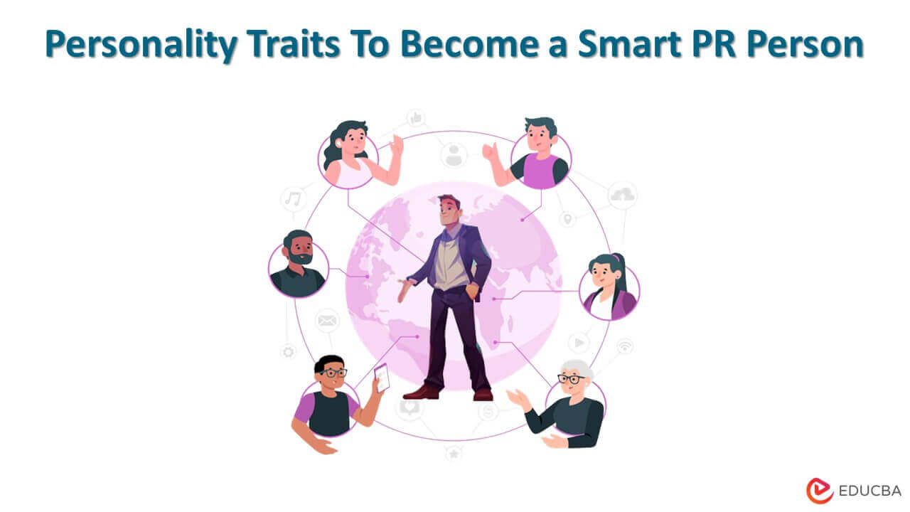 Personality Traits To Become a Smart PR Person