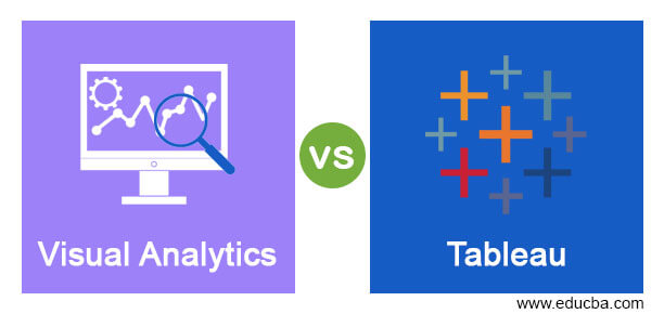 Visual Analytics Vs Tableau 9 Important Differences To Know