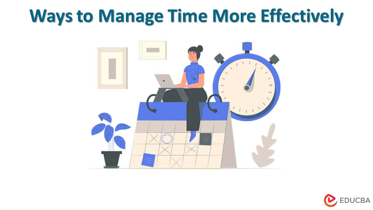 Ways to Manage Time More Effectively