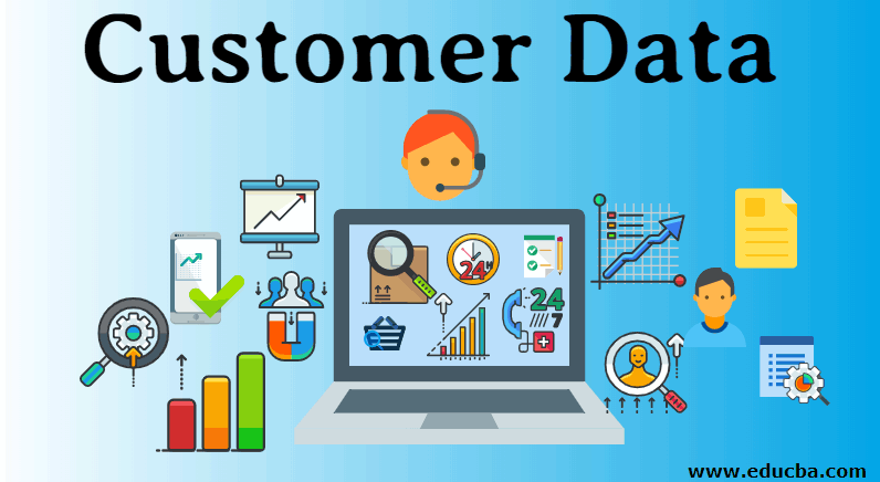 Customer Data | Importance and Benefits of Using Customer Data