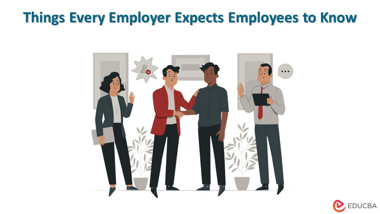 Employers Expect Employees Reasons Expectations