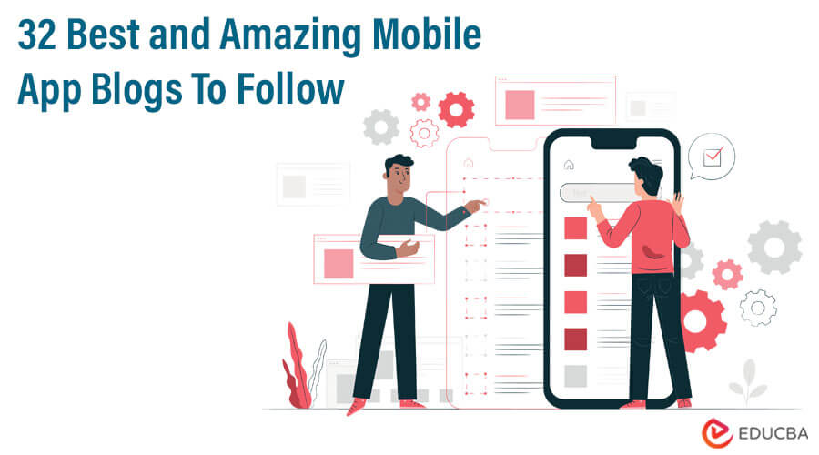 32 Best and Amazing Mobile App Blogs To Follow
