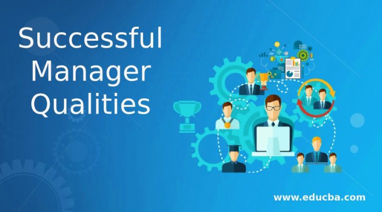 Successful Manager Qualities 15 Key Qualities Of Successful Manager