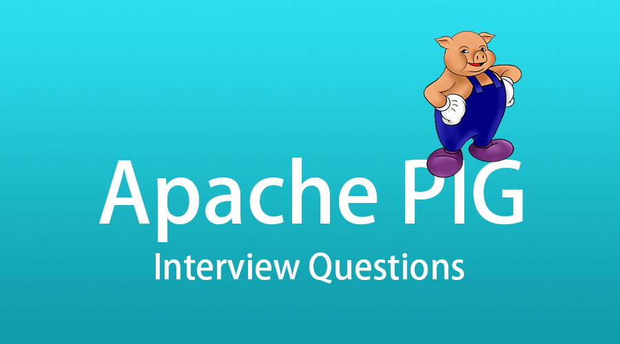 Apache PIG Interview Questions