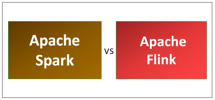 Apache Spark vs Apache Flink