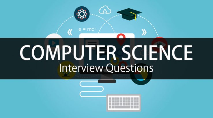 कंप्यूटर विज्ञान साक्षात्कार प्रश्न