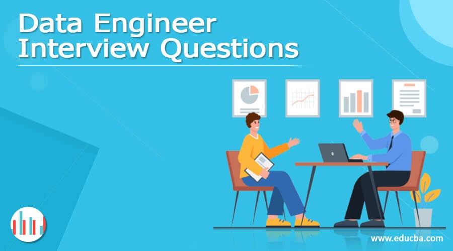 Data Engineer Interview Questions