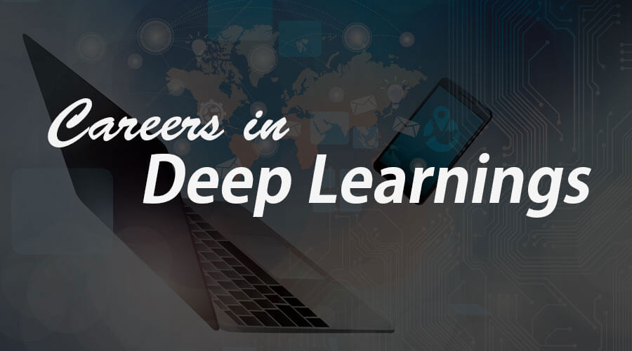 Careers in Deep Learnings