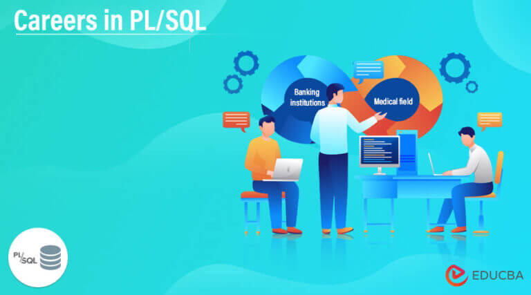 Careers in PL/SQL | Education Required, Application Areas, Salary