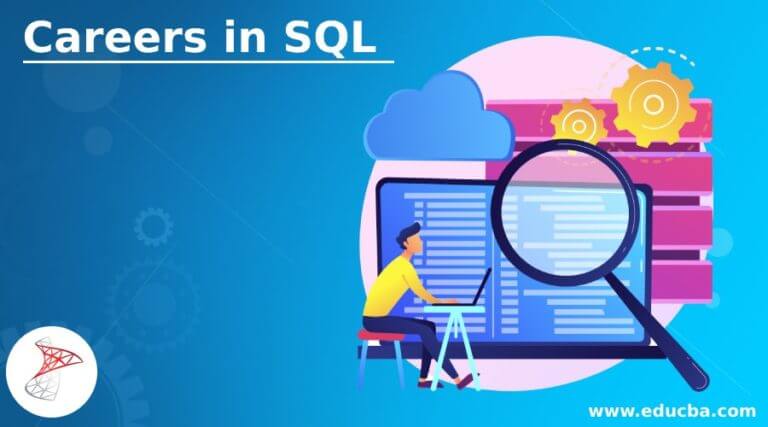 Careers in SQL | Career Path and Growth Opportunities