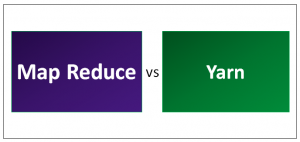 MapReduce vs Yarn | Top 10 Differences You Should Know