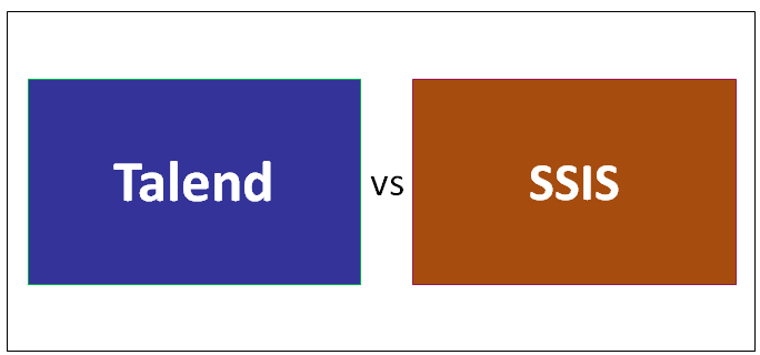 Find Out The 8 Amazing Difference Between Talend vs SSIS