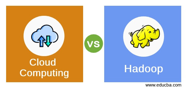 Cloud Computing vs Hadoop