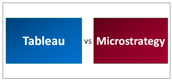 Tableau vs Microstrategy