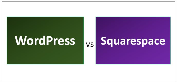 WordPress vs Squarespace - Find Out The 8 Most Awesome Differences